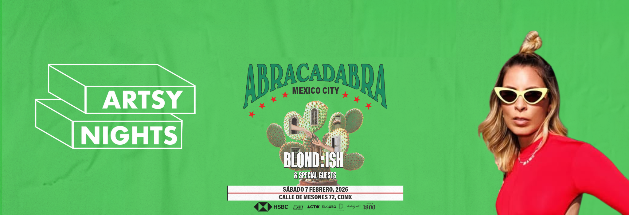 Artsy Nights presents Abracadabra by Blondish, Tabaqueros, Col. Centro